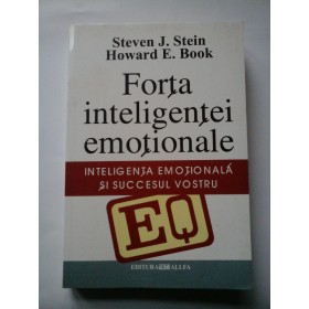 FORTA  INTELIGENTEI EMOTIONALE  - Steven J. Stein,  Howard E. Book